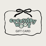 EVERYDAY WOOF GIFT CARD