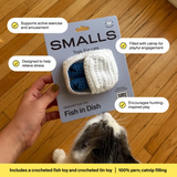 Smalls Fish in Dish Catnip Filled Cat Toy